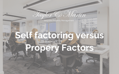 The difference between self factoring and appointing a property factor